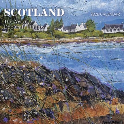 Scotland The Art of Deborah Phillips 2026 Wall Calendar