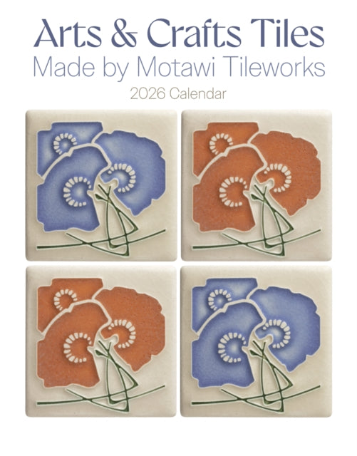 Arts  Crafts Tiles Made by Motawi Tileworks 2026 Mini Wall Calendar