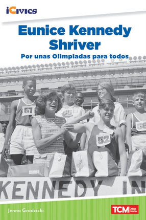 Eunice Kennedy Shriver por unas Olimpiadas para