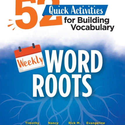 Weekly Word Roots: 52 Quick Activities for Building Vocabulary