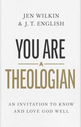 You Are a Theologian