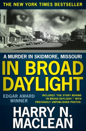 In Broad Daylight A murder in Skidmore Missouri