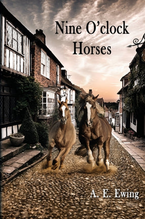 Nine OClock Horses
