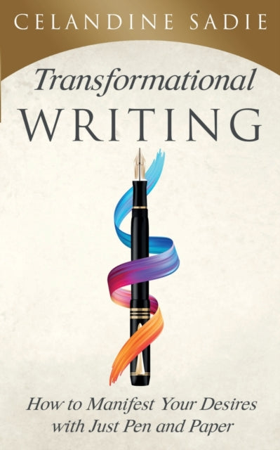 Transformational Writing How To Manifest Your
