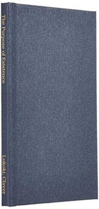 The Purpose of Existence How I Discovered My