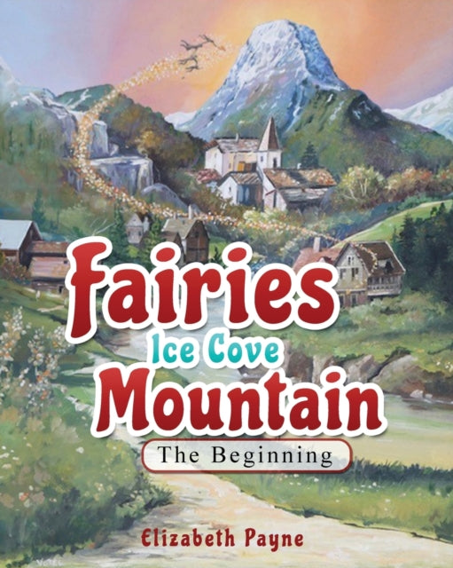 Fairies Ice Cove Mountain The Beginning