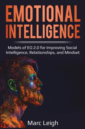 Emotional Intelligence Models of EQ 20 for Improving Social Intelligence Relationships and Mindset