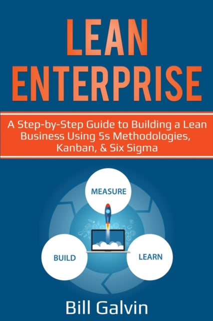 Lean Enterprise A StepbyStep Guide to Building a
