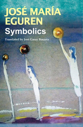 Symbolics by Jose Maria Eguren