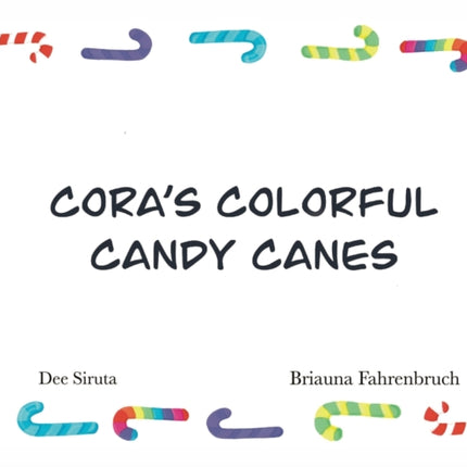 Coras Colorful Candy Canes