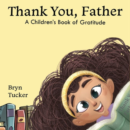 Thank You Father A Childrens Book of Gratitude