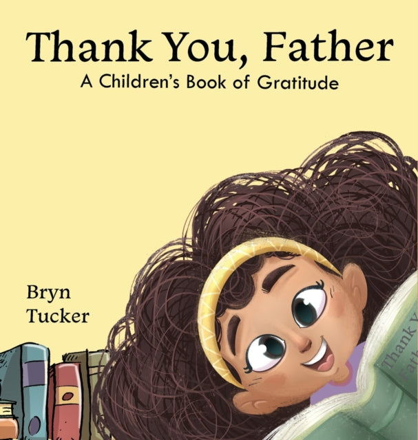 Thank You Father A Childrens Book of Gratitude