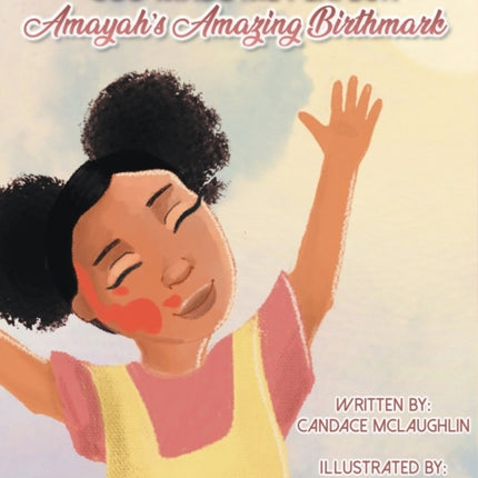God Made Me Perfect Amayahs Amazing Birthmark