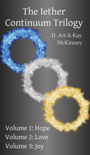 The Iether Continuum Trilogy Volume 1 Hope Volume