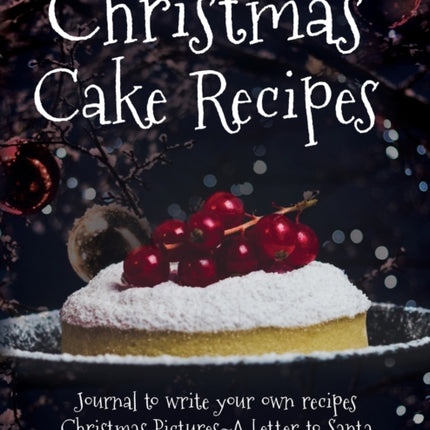 CHRISTMAS CAKE RECIPES