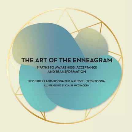 THE ART OF THE ENNEAGRAM 9 PATHS TO AWARENESS ACCEPTANCE AND TRANSFORMATION