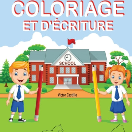 Livre de Coloriage Et d'Écriture: Entraînez-vous, tracez des lignes, des cartes, écrire et colorier différents animaux.