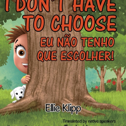 I Dont Have to Choose EU NO TENHO QUE ESCOLHER