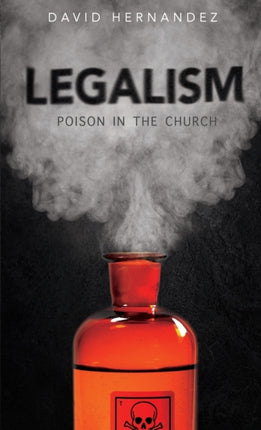 Legalism Poision in the Church