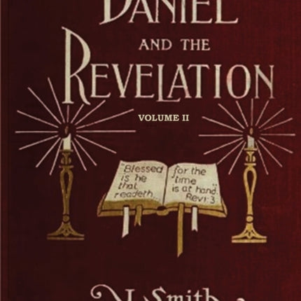 Daniel and Revelation Volume 2 The Response of History to the Voice of Prophecy country living deep and concise explanation on the 7 churches The  2 Uriah Smith Books in Large Print