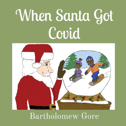 When Santa Got Covid