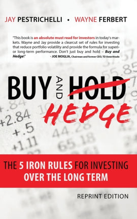 Buy and Hedge The 5 Iron Rules for Investing Over the Long Term