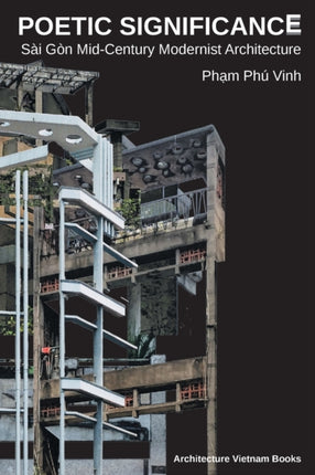 Poetic Significance Si Gn MidCentury Modernist Architecture