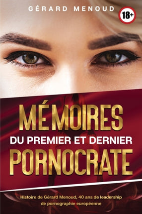 Mmoires du premier et dernier pornocrate