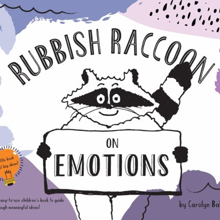 Rubbish Raccoon: On Emotions