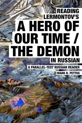 Reading Lermontovs A Hero of Our Time  The Demon in Russian