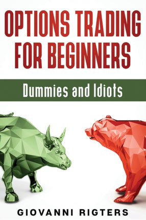 Options Trading for Beginners Dummies  Idiots