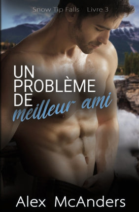 Un problème de meilleur ami