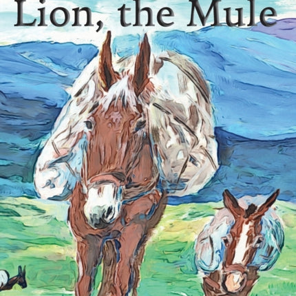 Adventures of Lion the Mule