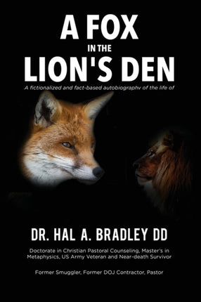 A Fox In the Lions Den