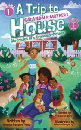 A Trip to GrandmaMothers House