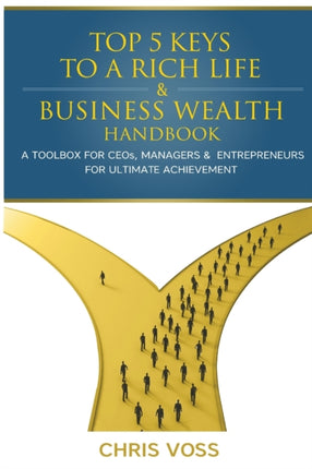 Top 5 Keys To A Rich Life  Business Wealth Handbook