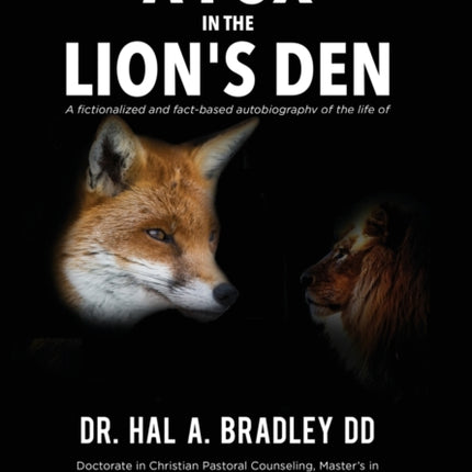 A Fox In the Lions Den