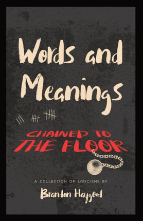 Words and Meanings Chained to a Floor