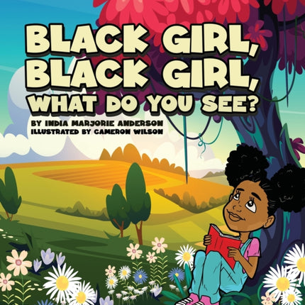 Black Girl Black Girl What Do You See