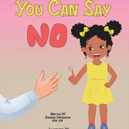 You Can Say No