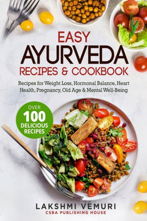 Easy Ayurveda Recipes  Cookbook