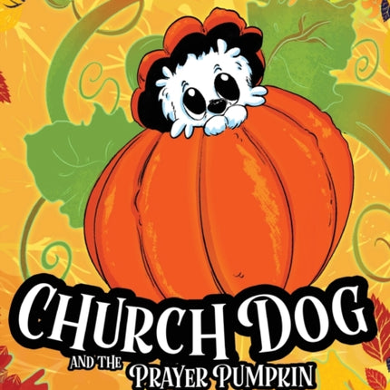 Church Dog and the Prayer Pumpkin