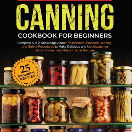 Water Bath Canning Cookbook For Beginners