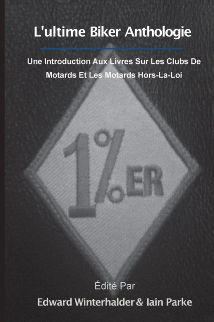 Lultime Anthologie Biker