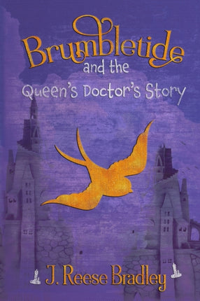 Brumbletide and the Queens Doctors Story