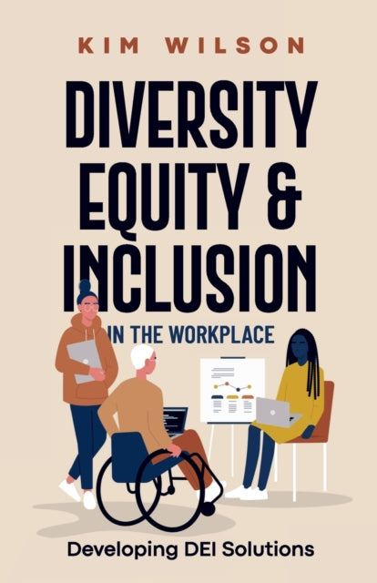 Diversity Equity and Inclusion in the Workplace