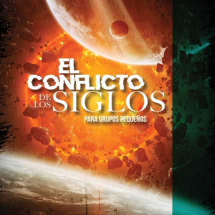 El Conflicto de los Siglos para Grupos Pequeños