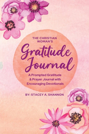 The Christian Womans Gratitude Journal
