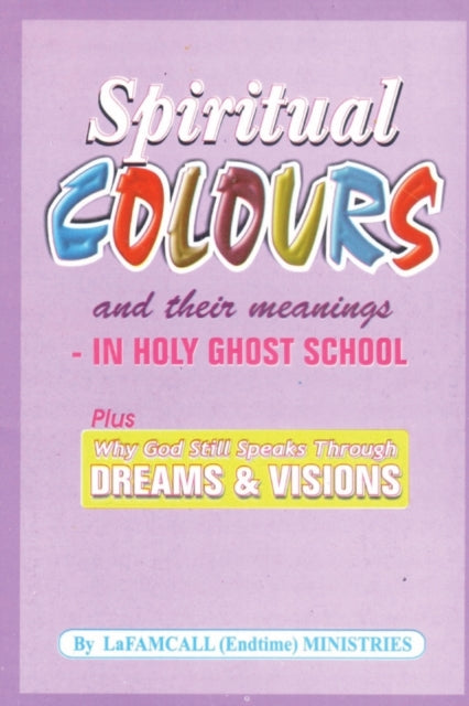 SPIRITUAL COLOURS and their meanings  In HOLY GHOST SCHOOL