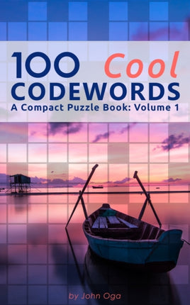 100 Cool Codewords A Compact Puzzle Book Volume 1 Compact 5x 8 Puzzle Books